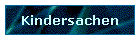 Kindersachen