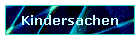 Kindersachen